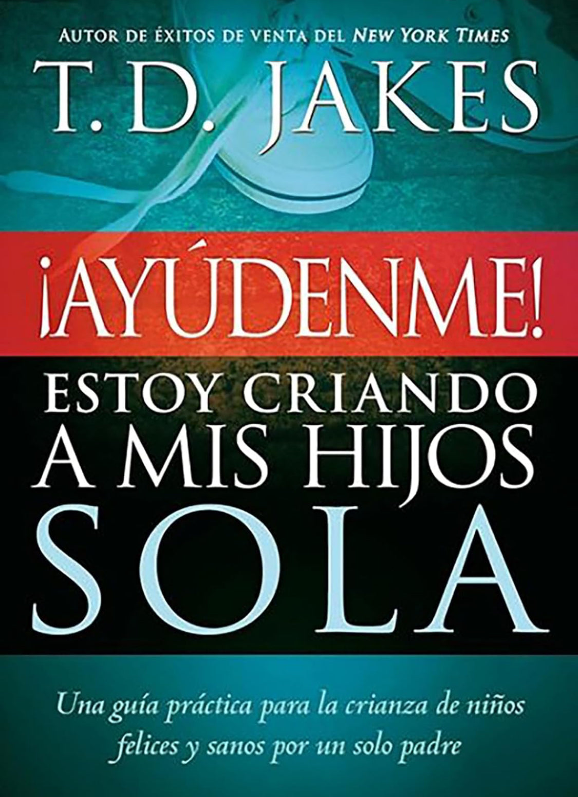 Ayúdame, estoy criando a mis hijos sola