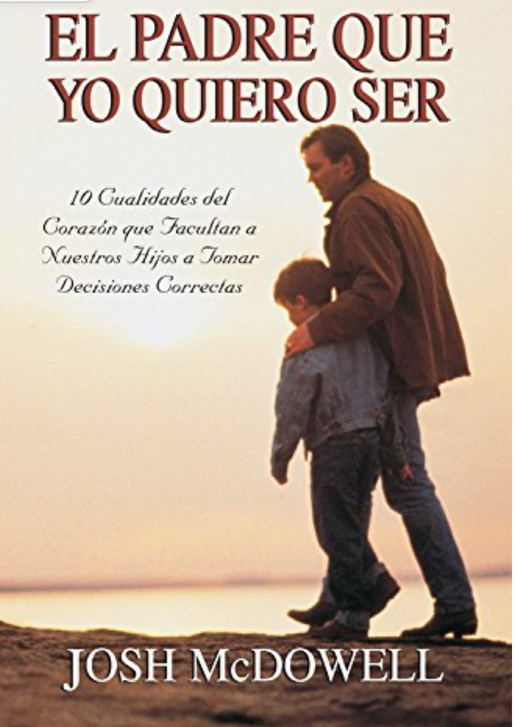 El Padre Que Yo Quiero Ser 