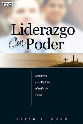 Liderazgo con Poder, Brian J Dodd.