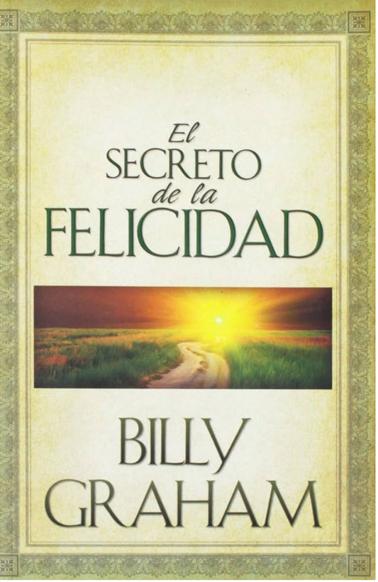 El Secreto De La Felicidad