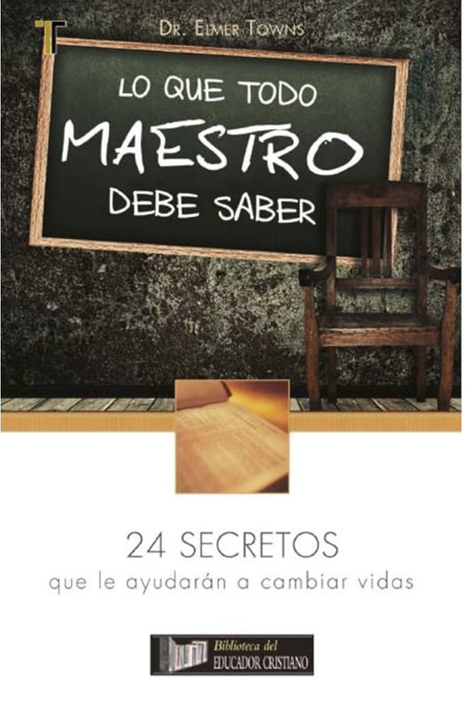 Lo Que Todo Maestro Debe Saber