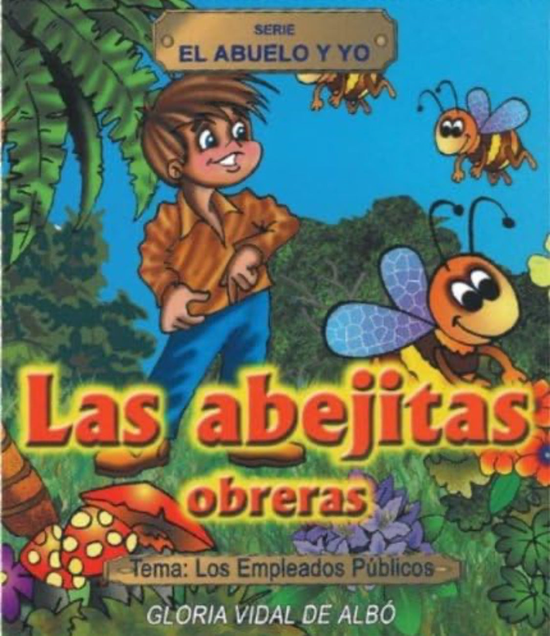 Las abejitas obreras (Libro y cuaderno) (Spanish Edition) Gloria De Albo