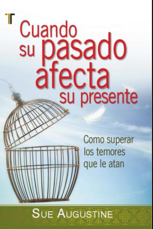 Cuándo su pasado afecta su presente