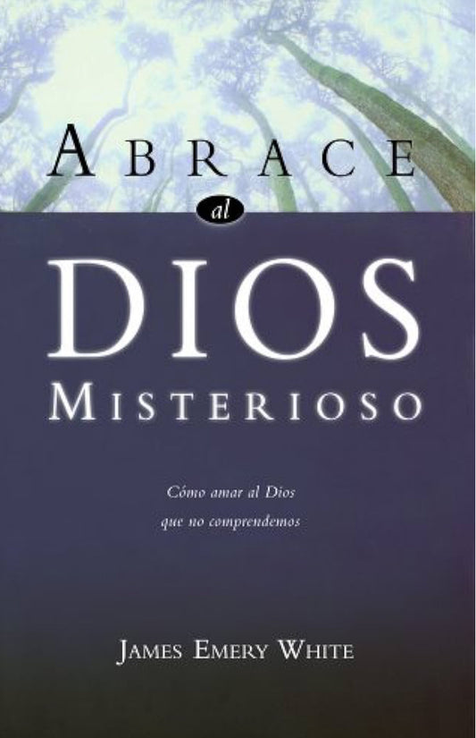 Abrace al Dios misterioso