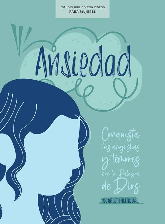 Ansiedad (Conquista tus angustias y temores con la Palabra de Dios)