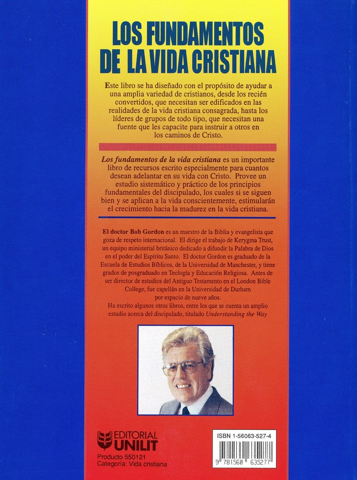 Los fundamentos de la vida cristiana (una guía práctica para el crecimiento cristiano)