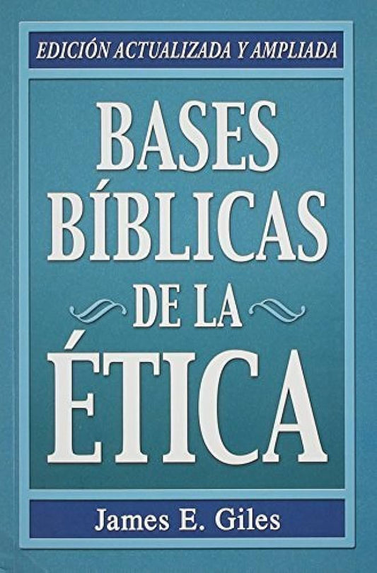 Bases bíblicas de la Ética