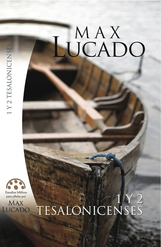 ￼ Max Lucado 1 y 2 Tesalonicenses