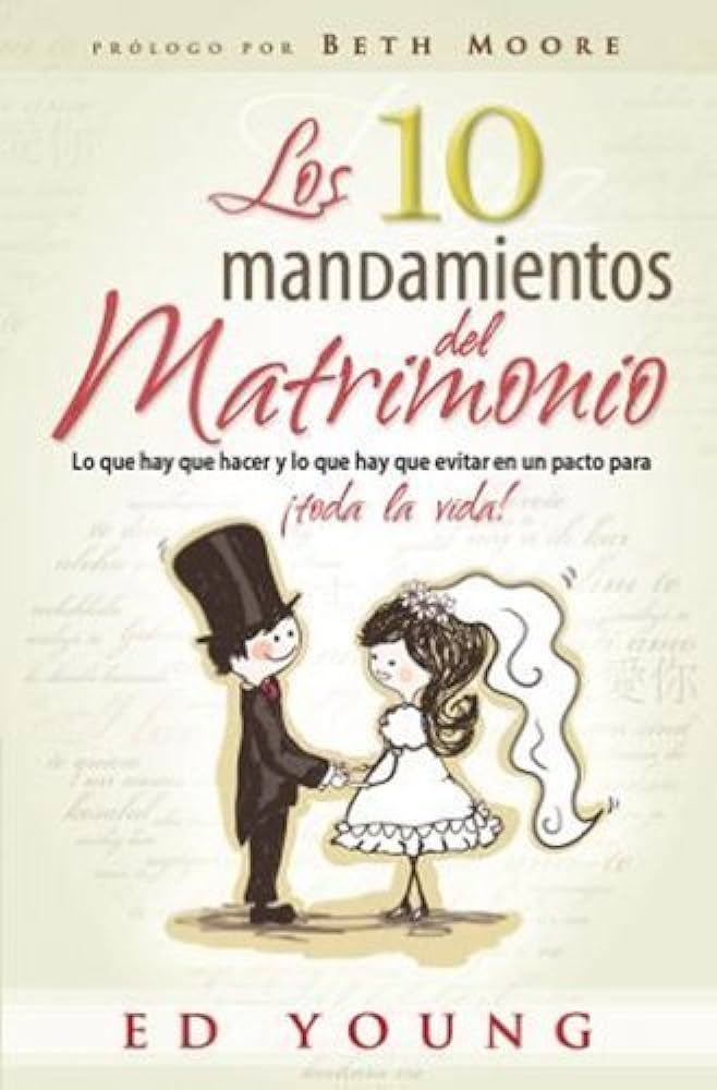 Los 10 mandamientos del Matrimonio ￼