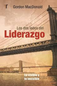 Los dos lados del liderazgo (Spanish Edition)Gordon MCDonald